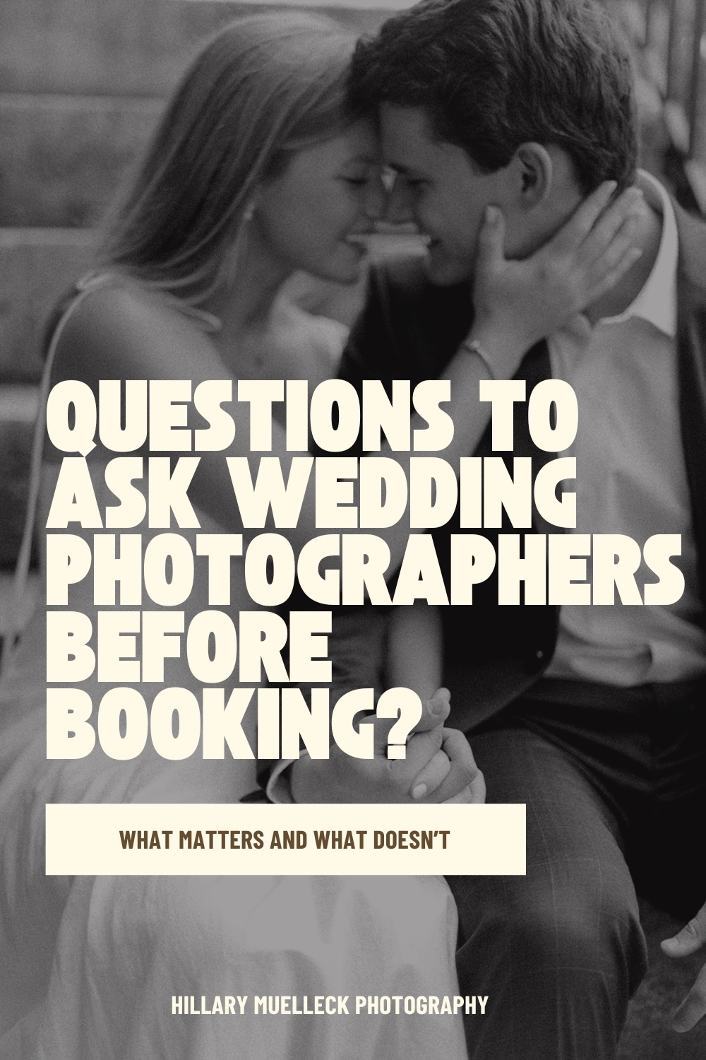 What Questions Should You Ask a Wedding Photographer Before Booking by Hillary Muelleck- South Carolina Wedding Photographer