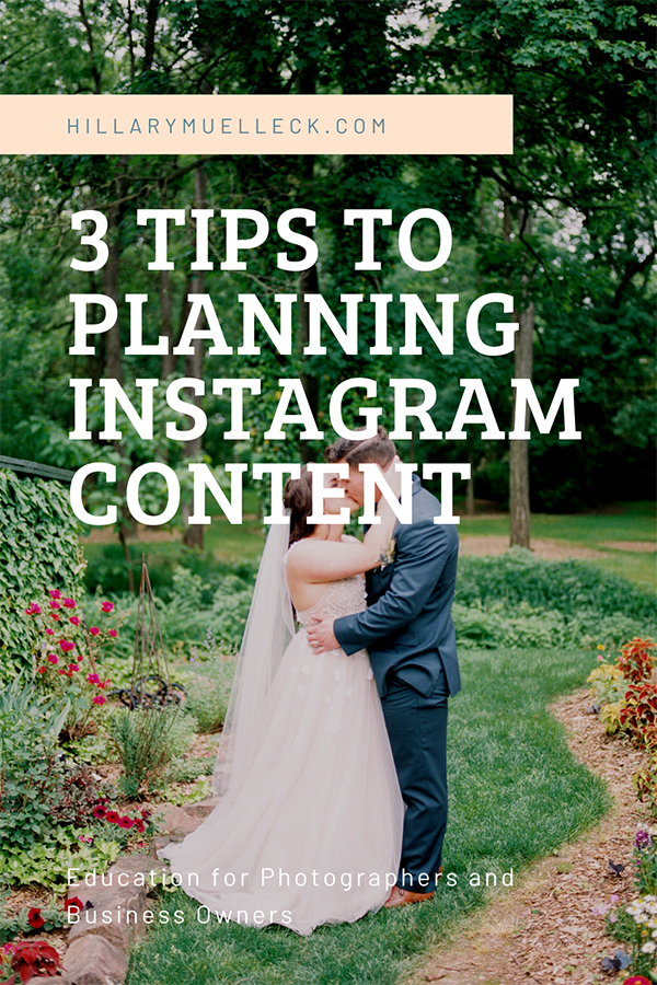 3 Tips to Planning Instagram Content