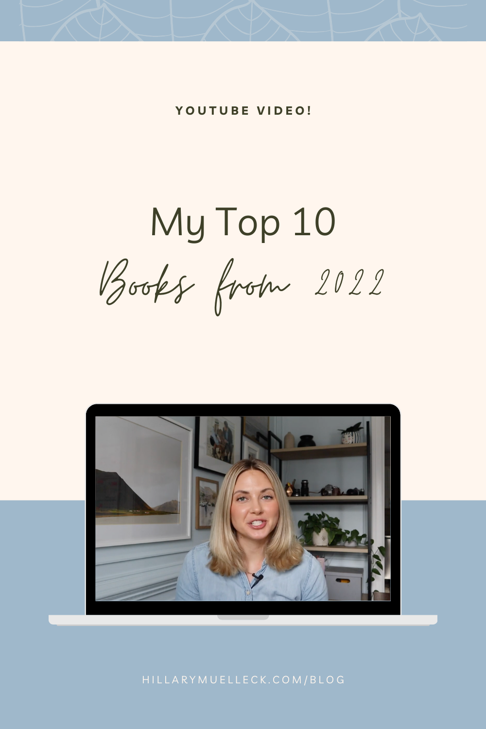My Top 10 Books from 2022: Hillary Muelleck shares the books she loved reading during the year to end 2022